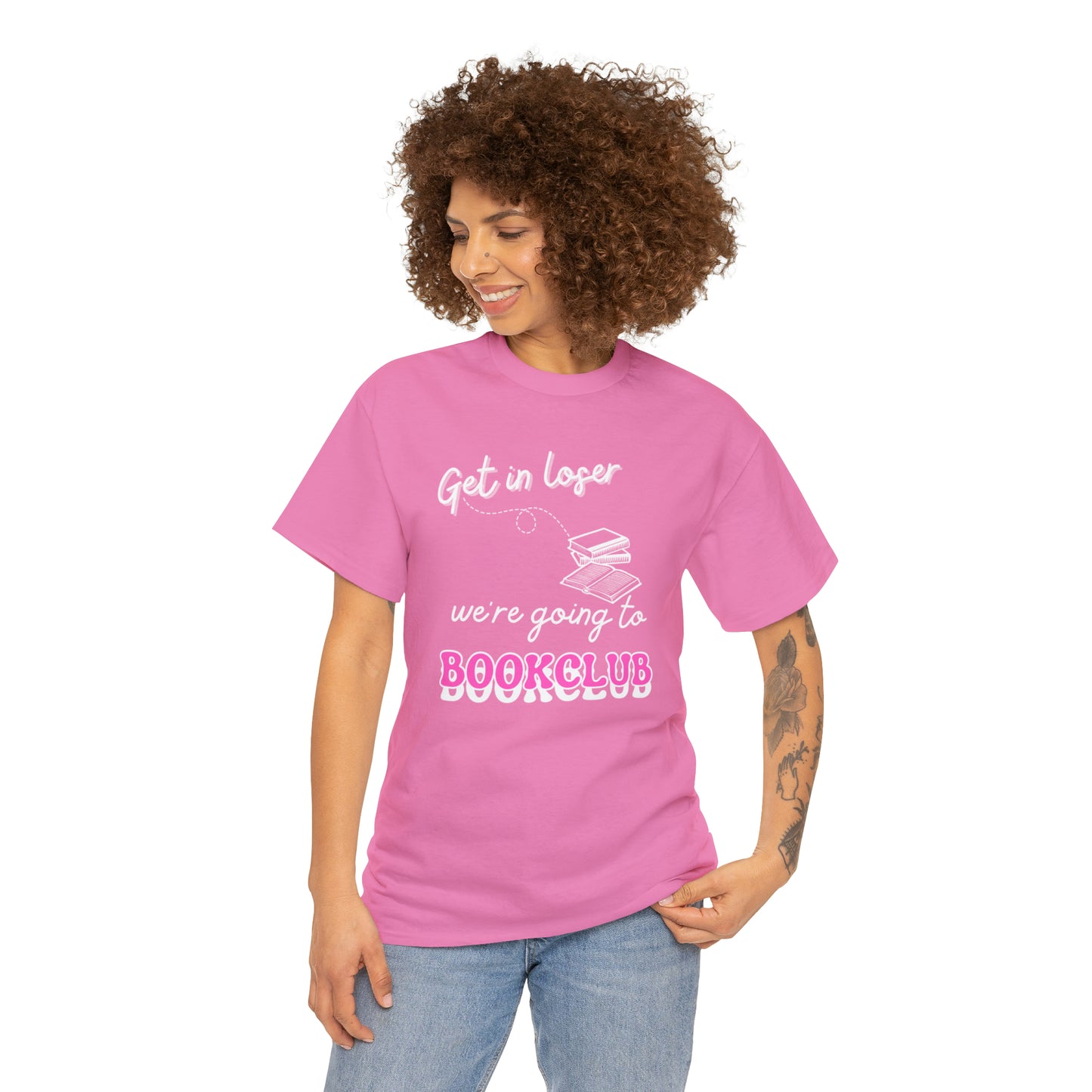 Get In Loser White Font Tee