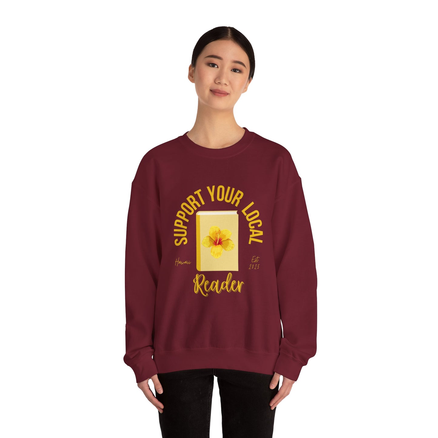 Support Your Local Reader HI Crewneck