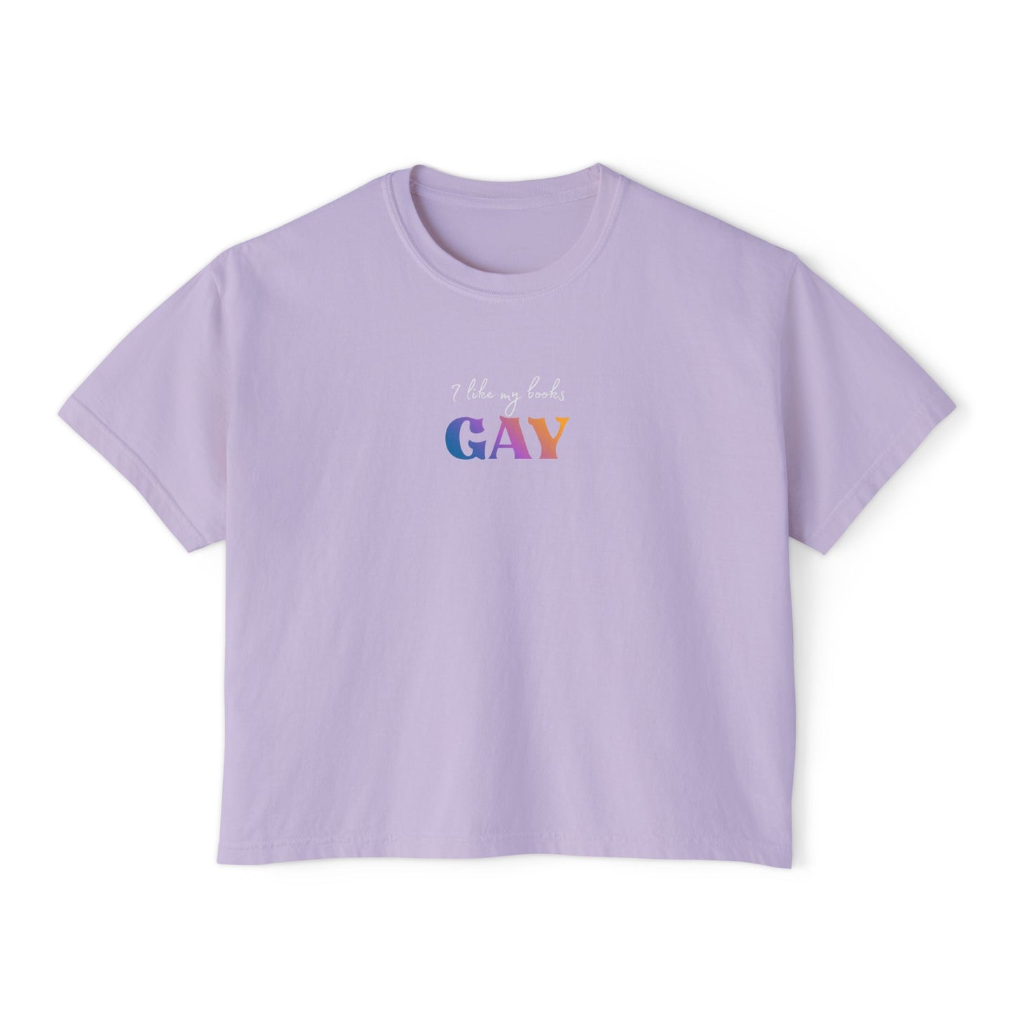 I Like My Books Gay Boxy Crop Tee