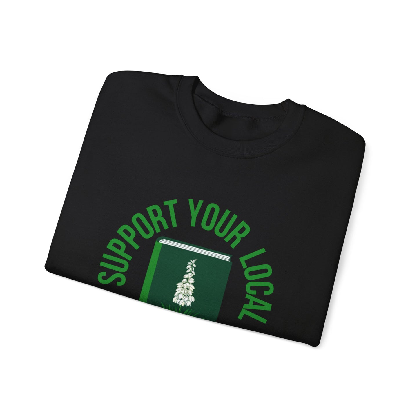 Support Your Local Reader NM Crewneck